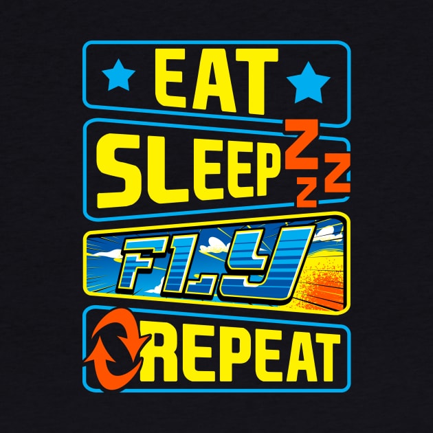 Cute Eat Sleep Fly Repeat Airplane Pilot Aviation by theperfectpresents